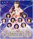 Morning Musume 2014 Concert Tour Aki GIVE ME MORE LOVE ~Michishige Sayumi Graduation Commemoration Special~ Blu-ray