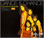Coconuts Musume - DANCE & CHANCE