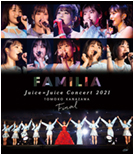 Juice=Juice Concert 2021 ~FAMILIA~ Kanazawa Tomoko Final Blu-ray Cover