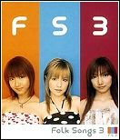 FS3: FOLK SONGS 3